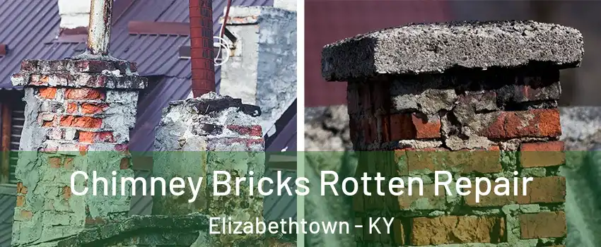  Chimney Bricks Rotten Repair Elizabethtown - KY