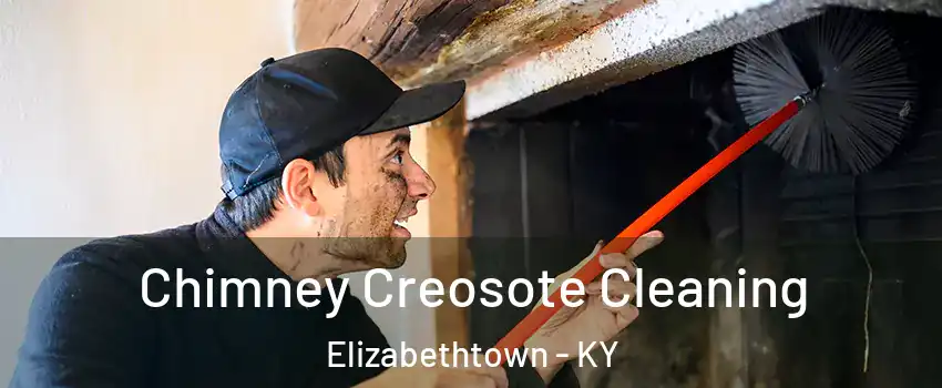  Chimney Creosote Cleaning Elizabethtown - KY