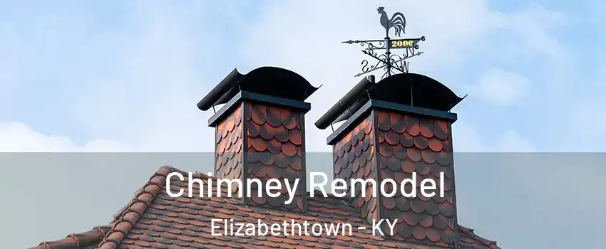  Chimney Remodel Elizabethtown - KY