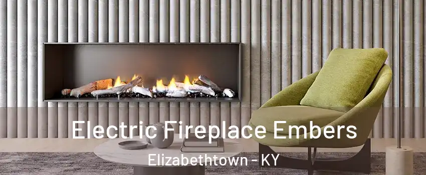  Electric Fireplace Embers Elizabethtown - KY