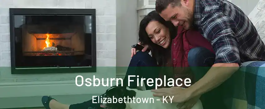  Osburn Fireplace Elizabethtown - KY